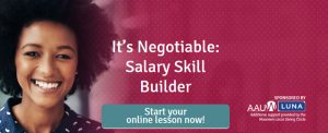 AAUW salary skills builder interactive tool. Click to start a short online lesson.